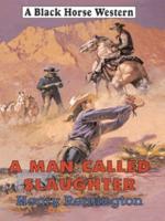 A Man Called Slaughter