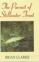 The Pursuit of Still-Water Trout
