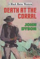 Death at the Corral