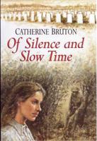 Of Silence and Slow Time