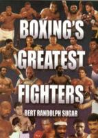 Boxing's Greatest Fighters