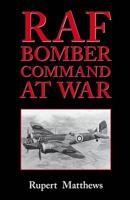 RAF Bomber Command at War