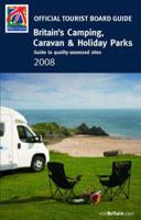 Britain's Camping, Caravan & Holiday Parks 2008