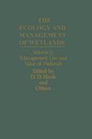 The Ecology and Management of Wetlands