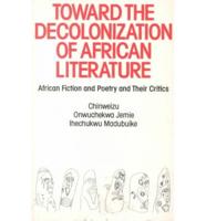 Toward the Decolonization of African Literature