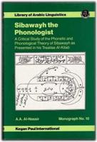 Sibawayh the Phonologist