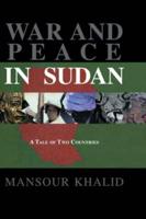 War and Peace In Sudan: A Tale of Two Countries