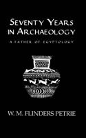 Seventy Years In Archaeology