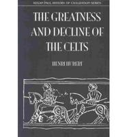 The Greatness and Decline of the Celts
