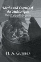 Myths & Legends Of The Middle
