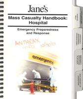 Jane's Mass Casualty Handbook. Hospital