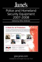 Jane's Police and Homeland Security Equipment 2007-2008