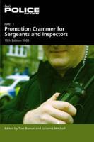 Promotion Crammer for Sergeants and Inspectors Part I Exams. 10th Edition
