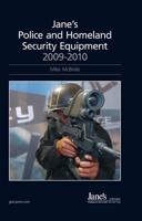 Jane's Police and Homeland Security Equipment 2009-2010
