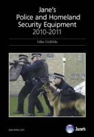 Jane's Police and Homeland Security Equipment 2010-2011
