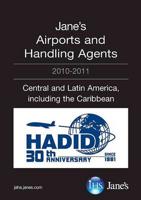 Jane's Airports and Handling Agents 2010-2011. Central and Latin America, Including the Caribbean