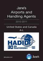 Jane's Airports and Handling Agents 2010-2011. United States and Canada