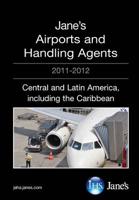 Jane's Airports and Handling Agents - Central and Latin America, Including the Caribbean 2011-2012