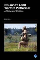IHS Jane's Land Warfare Platforms. Artillery & Air Defence