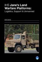 IHS Jane's Land Warfare Platforms. Logistics, Support & Unmanned
