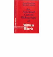 An Annotated Critical Bibliography of William Morris
