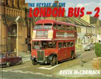 The Heyday of the London Bus 2