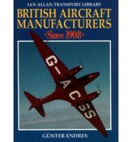 British Aircraft Manufacturers Since 1908