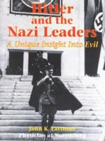 Hitler and the Nazi Leaders