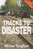 Tracks to Disaster