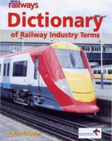 Modern Railways Dictionary of Railway Industry Terms