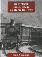 The Waterford, Limerick & Western Railway