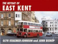 The Heyday of East Kent