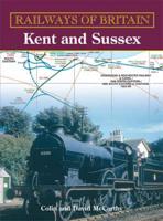 Railways of Britain. Kent and Sussex