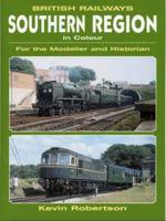 British Railways Southern Region in Colour