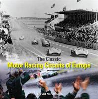 The Classic Motor Racing Circuits of Europe