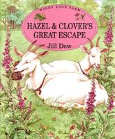 Hazel and Clover's Great Escape