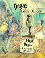 Degas and the Little Dancer