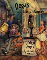 Degas and the Little Dancer