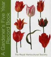 The RHS Five Year Gardener's Record Book