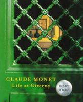 Claude Monet: Life at Giverny. Diary 2001