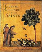 Lives and Legends of the Saints
