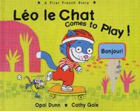 Léo Le Chat Comes to Play!