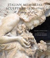 Italian Memorial Sculpture 1820-1940