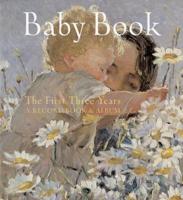 Baby Book: The First Three Years
