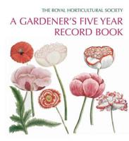 RHS A Gardener's Five Year Record Book