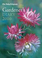The Daily Telegraph Gardener's Diary 2010