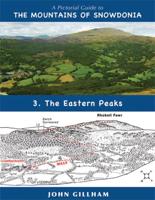 The Pictorial Guide to the Mountains of Snowdonia. 3 The Eastern Peaks