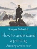 How to Understand a Painting
