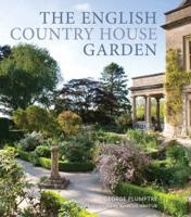 The English Country House Garden