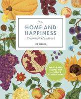 The Home and Health Botanical Handbook